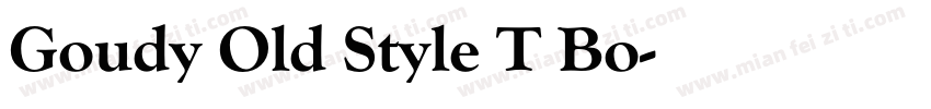 Goudy Old Style T Bo字体转换